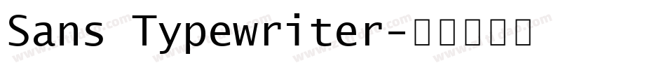 Sans Typewriter字体转换